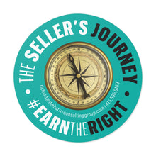Load image into Gallery viewer, The Sellers Journey - #EarnTheRight Sticker