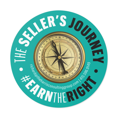 The Sellers Journey - #EarnTheRight Sticker