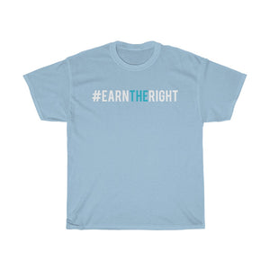 N.E.A.T. Selling™ #EarnTheRight Tee